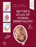 Netter's Atlas of Human Embryology, 2nd Edition