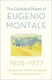 The Collected Poems of Eugenio Montale: 1925-1977