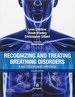 Recognizing and Treating Breathing Disorders, 2nd Edition