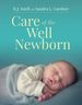 Care of the Well Newborn, First Edition