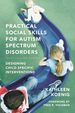 Practical Social Skills for Autism Spectrum Disorders: Designing Child-Specific Interventions