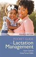 Pocket Guide for Lactation Management, Fourth Edition