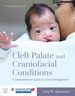 Cleft Palate and Craniofacial Conditions: a Comprehensive Guide to Clinical Management, Fourth Edition