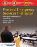 Fire and Emergency Services Instructor: Principles and Practice, Third Edition