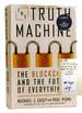 The Truth Machine the Blockchain and the Future of Everything Signed