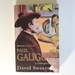 Paul Gauguin: a Complete Life