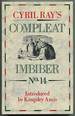 Cyril Ray's Compleat Imbiber No. 14: an Annual Celebration of the Pleasures of the Table