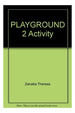 Playground 2 Activity Book-Zanatta Theresa (Papel)