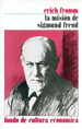 Mision De Sigmund Freud (Coleccion Psicologia Psiquiatria Y