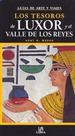 Tesoros De Luxor Y El Valle De Los Reyes (Guias De Arte Y D