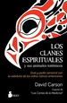 Clanes Espirituales Y Sus Aniales Totemicos Guia Y Poder Pe