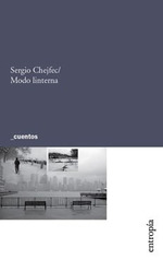 Modo Linterna (Cuentos) (Rustica)-Chejfec Sergio (Papel)