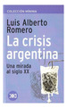 Crisis Argentina Una Mirada Al Siglo XX (Coleccion Minima)