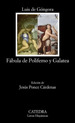 Fabula De Polifemo Y Galatea (Coleccion Letras Hispanicas 6