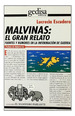 Malvinas El Gran Relato Fuentes Y Rumores En La Informacion