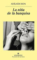 Nia De La Banquisa (Coleccion Panorama De Narrativas 1044)