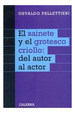 Sainete Y El Grotesco Criollo Del Autor Al Actor (Rustica)