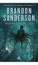 Aleacion De Ley [Saga Nacidos De La Bruma Mistborn 4]-San