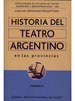 Historia Del Teatro Argentio En Las Provincias [II]-Pelle