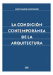 Condicion Contemporanea De La Arquitectura-Montaner Josep