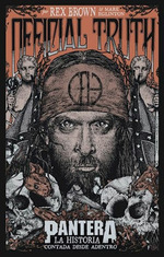 Official Truth Pantera La Historia Contada Desde Adentro (R