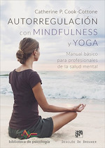 Autorregulacion Con Mindfulness Y Yoga (Coleccion Bibliotec