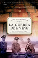 Guerra Del Vino Los Franceses Los Nazis Y El Tesoro Mas Gra