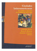 Ciudades Latinoamericanas Un Analisis Comparativo En El Umb