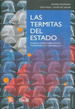 Termitas Del Estado Ensayos Sobre Corrupcion Transparencia