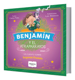 Benjamin Y El Atraparrayos (Coleccion PequeOs Grandes Geni