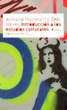 Introduccion a Los Estudios Culturales, De Mattelart-Neveu. Editorial PaidS, EdiciN 1 En EspaOl