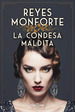 Condesa Maldita-Monforte Reyes (Papel)