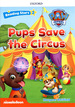 Paw Patrol Pups Save the Circus (Oxford Reading Stars 2)-