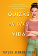 Quizas En Otra Vida (Coleccion Fresh)-Jenkins Reid Taylor