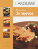 Recetas De Huevos, Editorial Larousse En EspaOl