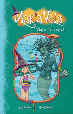 Makia Vela 7 Viaje De Brujas-Punset Ana / Perez Moni (Pap