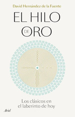 Hilo De Oro Los Clasicos En El Laberito De Hoy (Cartone)-