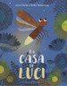 La Casa De Luci, De Jane Clarke | Britta Teckentrup. Editorial Alianza Distribuidora De Colombia Ltda., Tapa Dura, EdiciN 2018 En EspaOl