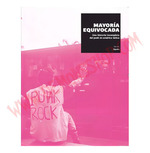 Mayor'a Equivocada: Una Historia Ipleta Del Punk En Amrica Latina, De Uzcategui Rafael. N/a, Vol. Volumen Unico. Editorial Inerme Libros, Tapa Blanda, EdiciN 1 En EspaOl