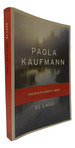 El Lago-Paola Kaufmann-Planeta-Usado