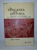 La Venganza De La Historia-Emir Sader-Clacso-Usado