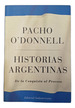 Historias Argentinas-Pacho O Donnell-Sudamericana Usado