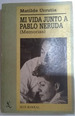 Mi Vida Junto a Pablo Neruda-Urrutia-Seix Barral