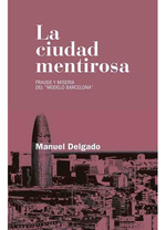 La Ciudad Mentirosa-Manuel Delgado Ruiz