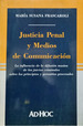 Justicia Penal Y Medios DeunicaciN. Mar'a S. Frascaroli