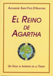 El Reino De Agartha. Un Viaje Al Interior De La Tierra