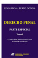 Derecho Penal. Parte Especial. Tomo 1-Donna, Edgardo a