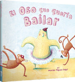 El Oso Que Quer'a Bailar, De Monika Filipina Trzpil. Editorial Latinbooks, Tapa Dura En EspaOl
