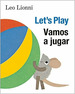 Vamos a Jugar (Lets Play, Spanish-English Bilingual Edition, De Lionni, Leo. Editorial Knopf Books for Young Readers, Tapa Dura En Ingls, 2021