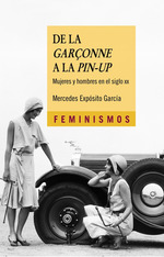 De La Garonne a La Pin-Up, De ExpSito Garc'a, Mercedes. Serie Feminismos Editorial CTedra, Tapa Blanda En EspaOl, 2016